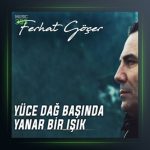 آهنگ یانار بیر ایشیک از فرهاد گوچر