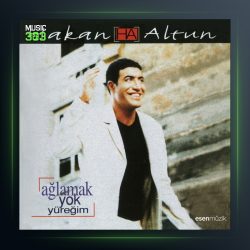 آلبوم Ağlamak Yok Yüreğim از هاکان آلتون