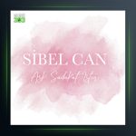 آهنگ Aşk Sadakat İster از سیبل جان و برهان توزر