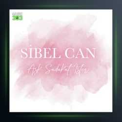 آهنگ Aşk Sadakat İster از سیبل جان و برهان توزر