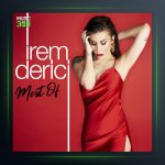 آهنگ Aşkımız Olay Olacak از ایرم دریجی