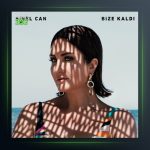 آهنگ Bize Kaldı از سیبل جان