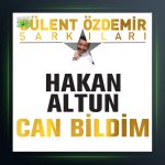 آهنگ Can Bildim از هاکان آلتون