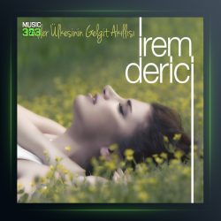آهنگ Düşler Ülkesinin Gelgit Akıllısı از ایرم دریجی