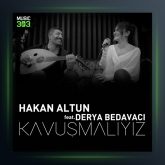 آهنگ Kavuşmalıyız از هاکان آلتون