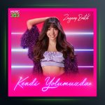 آهنگ Kendi Yolumuzda از زینب باستیک