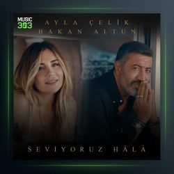 آهنگ Seviyoruz Hâlâ از هاکان آلتون