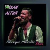 آهنگ Silinmiyor hatıralar از هاکان آلتون