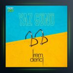 آهنگ Yaz Günü از ایرم دریجی