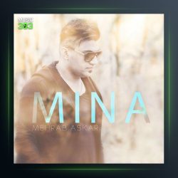 آهنگ مینا از مهراب عسکری