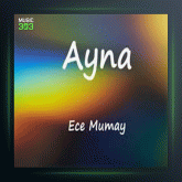 آهنگ Ayna از اجه مومای و تالادرو