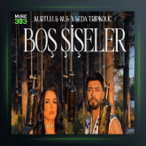 آهنگ Bos Siseler از کورتولوش کوش و سدا تریپکولیس