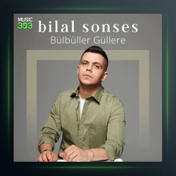 آهنگ Bulbuller Gullere Akustik از بیلال سونسس