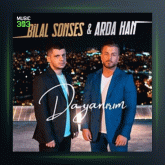 آهنگ Dayanirim از بیلال سونسس و آردا حان