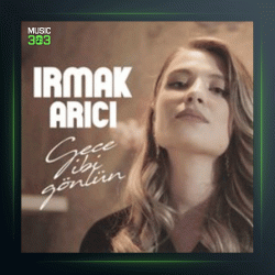 آهنگ Gece Gibi Gonlum از ایرماک آریجی و شافاک آگون