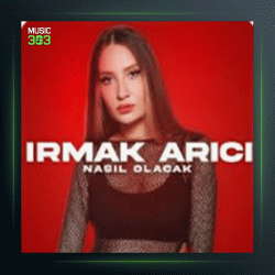 آهنگ Nasıl Olacak از ایرماک آریجی