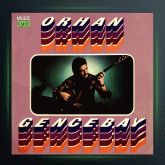 آهنگ Sende Haklısın از اورهان گنجه بای