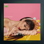 آهنگ Vanilya از اجه مومای