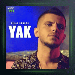 آهنگ Yak از بیلال سونسس