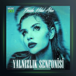 آهنگ Yalnizlik Senfonisi از فریده هیلال آکین