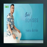 آهنگ Yara Derin از بیلال سونسس