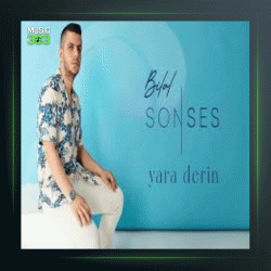 آهنگ Yara Derin از بیلال سونسس