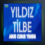 آهنگ Abur Cubur Yemem از ییلدیز تیبله