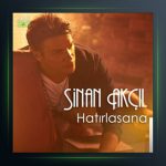 آهنگ Hatırlasana از سینان آکچیل