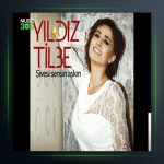 آهنگ Sana Şarkı Söylerim از ییلدیز تیبله