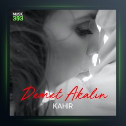 آهنگ Kahır از دمت آکالین