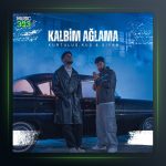 آهنگ Kalbim Ağlama از سیام و کورتولوش کوش