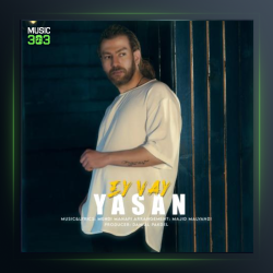 آهنگ ای وای از یاسان