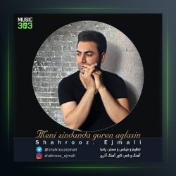 آهنگ منی زنداندا گورن آغلاسین از شهروز اجمالی
