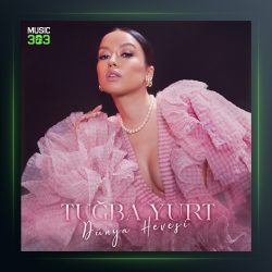 آهنگ Dünya Hevesi از توبا یورت