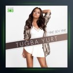 آهنگ Yine Sev Yine از توبا یورت