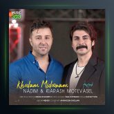 آهنگ ندیم و کیارش متوسل خودم میدونم